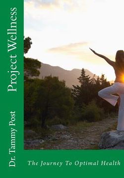 portada Project Wellness: The Journey To Optimal Health (in English)