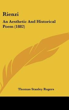 portada rienzi: an aesthetic and historical poem (1882) (in English)