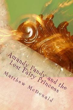 portada Amandy Pandy and the Lost Fairy Princess (en Inglés)