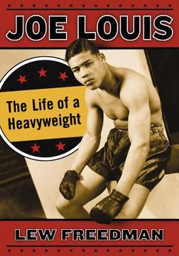 portada joe louis: the life of a heavyweight (in English)
