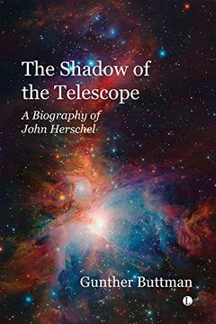 portada The Shadow of the Telescope: A Biography of John Herschel (in English)
