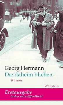 portada Die Daheim Blieben: Roman (Georg Hermann. Werke in Einzelbänden) (en Alemán)