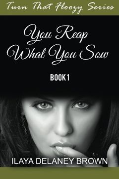 portada Turn That Floozy Series: You Reap What You Sow (Volume 1)