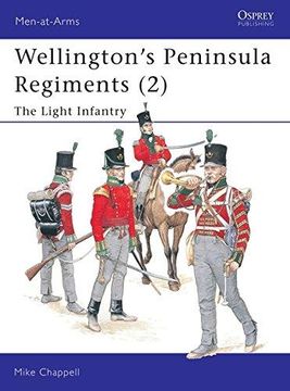 portada Wellington's Peninsula Regiments (2): The Light Infantry (en Inglés)