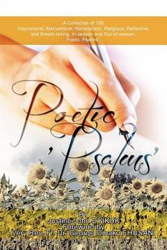 portada poetic 'psalms': a collection of 100 inspirational, motivational, nationalistic, religious, reflective, and breath-taking, in-season an (en Inglés)