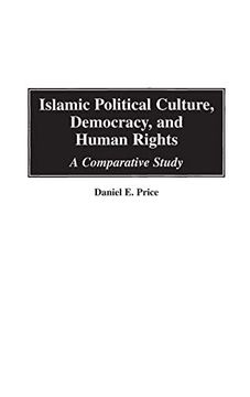 portada Islamic Political Culture, Democracy, and Human Rights: A Comparative Study (en Inglés)