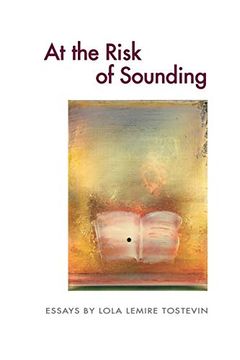 portada At the Risk of Sounding: Essays
