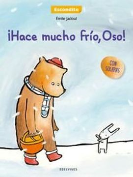portada Â¡Hace mucho frÃo, Oso!/ It is very cold, Bear! (Spanish Edition)