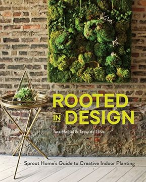 portada Rooted in Design: Sprout Home's Guide to Creative Indoor Planting (in English)