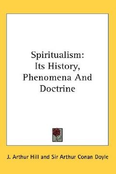 portada spiritualism: its history, phenomena and doctrine (en Inglés)