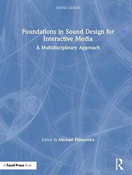 portada Foundations in Sound Design for Interactive Media: A Multidisciplinary Approach (en Inglés)