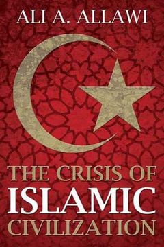 portada The Crisis of Islamic Civilization 