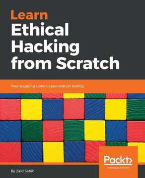 portada Learn Ethical Hacking From Scratch: Your Stepping Stone to Penetration Testing (en Inglés)