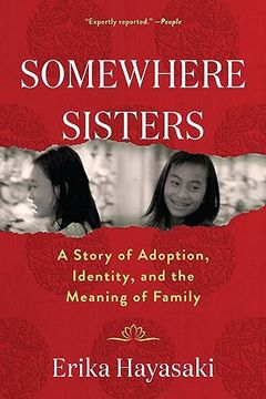 portada Somewhere Sisters: A Story of Adoption, Identity, and the Meaning of Family (en Inglés)