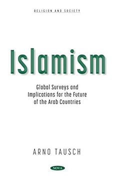 portada Islamism: Global Surveys and Implications for the Future of the Arab Countries (en Inglés)