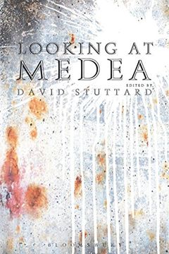 portada Looking at Medea: Essays and a Translation of Euripides' Tragedy (en Inglés)