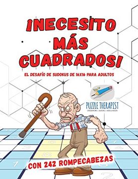 portada Necesito más Cuadrados! | el Desafío de Sudokus de 16X16 Para Adultos | con 242 Rompecabezas (in Spanish)
