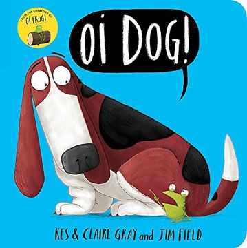 portada Oi Dog!: Board Book (Oi Frog and Friends)