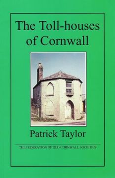 portada The Toll-Houses of Cornwall (en Inglés)