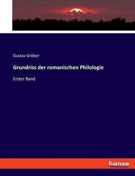 portada Grundriss der romanischen Philologie: Erster Band (in German)