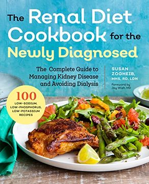 portada Renal Diet Cookbook for the Newly Diagnosed: The Complete Guide to Managing Kidney Disease and Avoiding Dialysis (en Inglés)