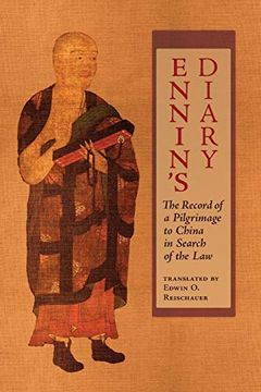 portada Ennin'S Diary: The Record of a Pilgrimage to China in Search of the law (in English)