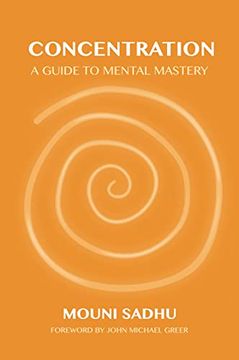 portada Concentration: A Guide to Mental Mastery (en Inglés)