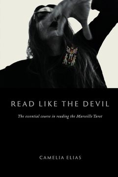 portada Read Like the Devil: The Essential Course in Reading the Marseille Tarot (Divination) (in English)
