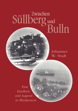 portada Zwischen Süllberg und Bulln: Eine Kindheit und Jugend in Blankenese (in German)