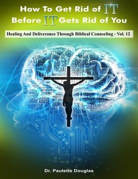 portada Healing And Deliverance Through Biblical Counseling (en Inglés)