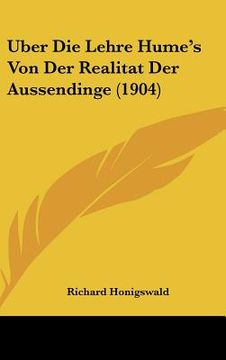 portada Uber Die Lehre Hume's Von Der Realitat Der Aussendinge (1904) (in German)