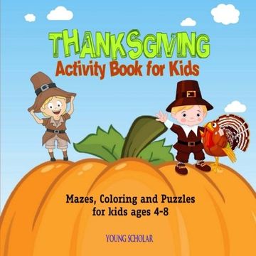 portada Thanksgiving Activity Book for Kids: Mazes, Coloring and puzzles for kids ages 4-8 (en Inglés)