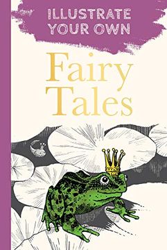 portada Fairy Tales: Illustrate Your own (in English)
