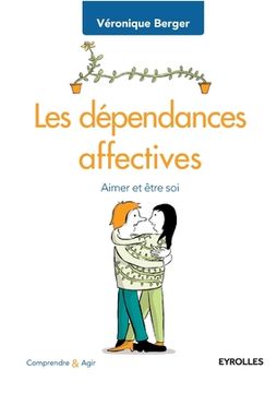 portada Les dépendances affectives: Aimer et être soi (en Francés)