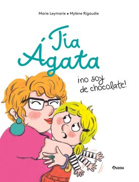 portada Tia Agata¡ No soy de Chocolate!