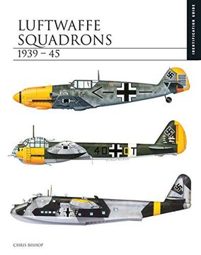 portada Luftwaffe Squadrons 1939–45: The Essential Aircraft Identification Guide (The Essential Identification Guide) (en Inglés)