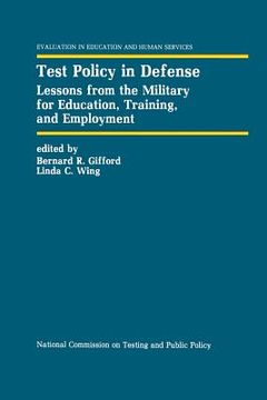 portada Test Policy in Defense: Lessons from the Military for Education, Training, and Employment (en Inglés)