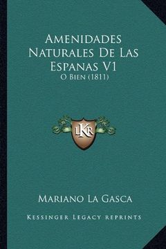 portada Amenidades Naturales de las Espanas v1: O Bien (1811) (in Spanish)