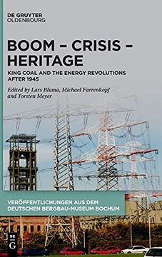portada Boom Crisis Heritage King Coal and the Energy Revolutions After 1945 (en Inglés)