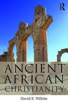 portada Ancient African Christianity: An Introduction to a Unique Context and Tradition