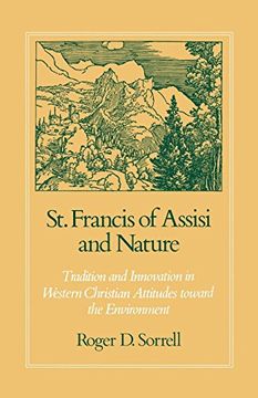 portada St. Francis of Assisi and Nature: Tradition and Innovation in Western Christian Attitudes Toward the Environment (in English)