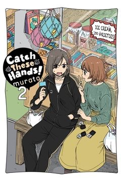 portada Catch These Hands! , Vol. 2 (Catch These Hands! , 2) 