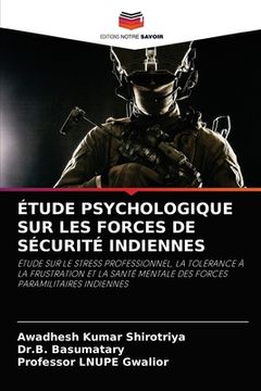portada Étude Psychologique Sur Les Forces de Sécurité Indiennes (en Francés)