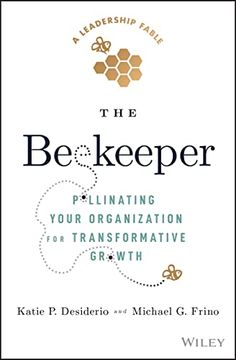 portada The Beekeeper: Pollinating Your Organization for Transformative Growth (en Inglés)