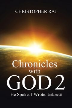 portada Chronicles with God: Volume Two: He Spoke, I Wrote (in English)