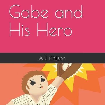 portada Gabe and His Hero (en Inglés)