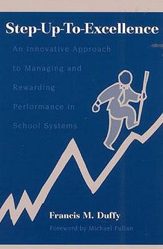 portada step-up-to-excellence: an innovative approach to managing and rewarding performance in school systems