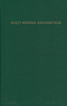 portada Multi Nominis Grammaticus: Studies in Classical and Indo-European Linguistics in Honor of Alan j. Nussbaum, on the Occasion of his Sixty-Fifth Birthday