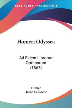 portada Homeri Odyssea: Ad Fidem Librorum Optimorum (1867) (en Latin)