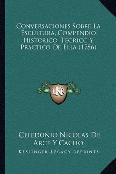 portada Conversaciones Sobre la Escultura, Compendio Historico, Teorico y Practico de Ella (1786)